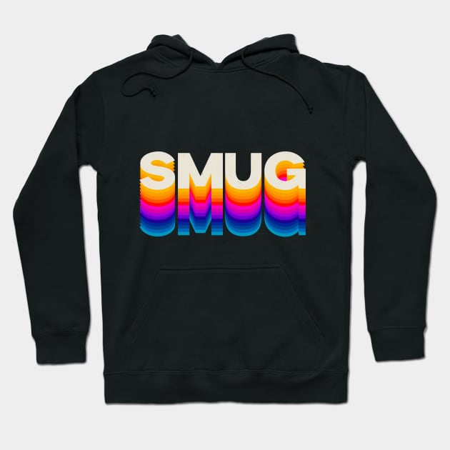 4 Letter Words - Smug Hoodie by DanielLiamGill